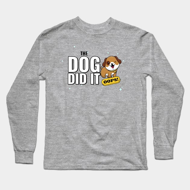 The Dog Did It Cute Puppy Long Sleeve T-Shirt by Tip Top Tee's